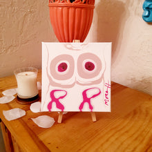 Load image into Gallery viewer, BOOBI PINK RIBBON 6 x 6 ORIGINAL PAINTING